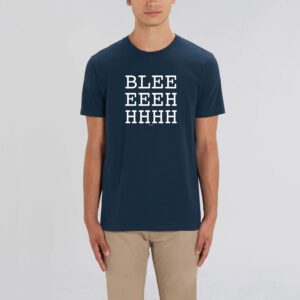 BLEEEEEHHHHH Tshirt