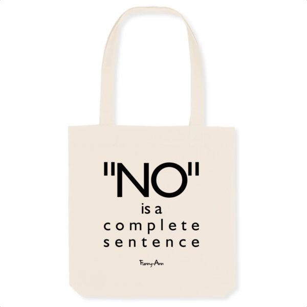 NO is a complete sentence tote bag